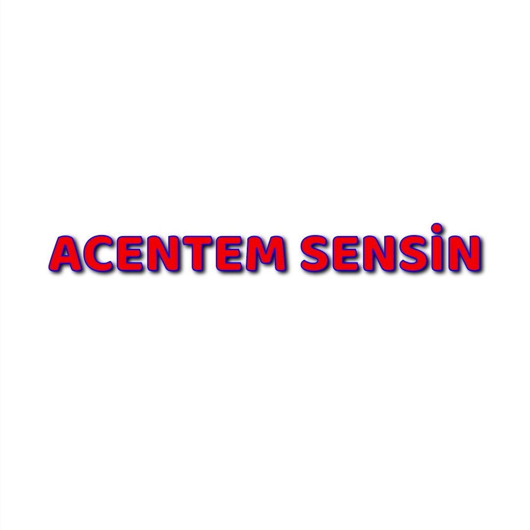 ACENTEM SENSİN